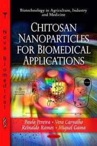 Chitosan Nanoparticles for Biomedical Applications