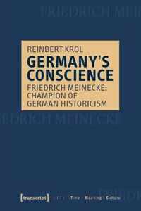 Germany's Conscience - Friedrich Meinecke