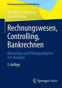 Rechnungswesen, Controlling, Bankrechnen