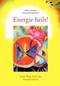 Energie heilt !