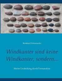 Windkanter sind keine Windkanter, sondern...