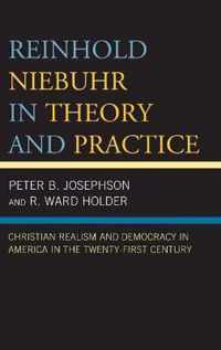 Reinhold Niebuhr in Theory and Practice