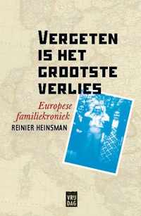 Vergeten is het grootste verlies - Reinier Heinsman - Paperback (9789460019340)