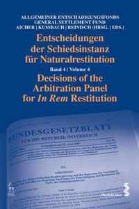 Entscheidungen der Schiedsinstanz fur Naturalrestitution / Decisions of the Arbitration Panel for In Rem Restitution