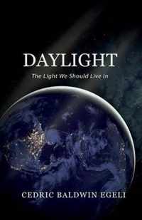 Daylight: The Light We Should Live In