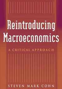 Reintroducing Macroeconomics: A Critical Approach