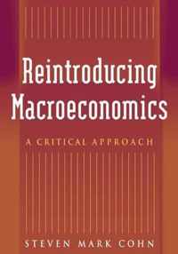 Reintroducing Macroeconomics: A Critical Approach