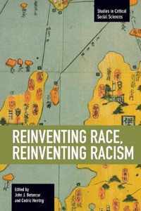 Reinventing Race, Reinventing Racism