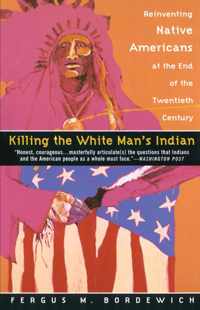 Killing the White Man's Indian