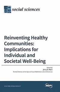 Reinventing Healthy Communities