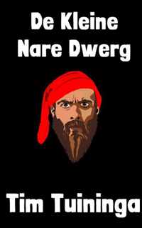 De kleine Nare Dwerg - Tim Tuininga - Paperback (9789402124682)