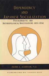 Dependency and Japanese Socialization