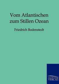 Vom Atlantischen zum Stillen Ozean