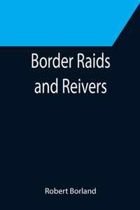 Border Raids and Reivers