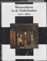 Wooncultuur in de Nederlanden 1500-1800