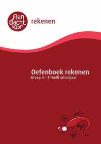 Rekenen Groep 4 Oefenboek - 2e helft schooljaar - Citotoets oefenboek groep 4 (E4) voor het onderdeel rekenen - Ook geschikt voor de IEP-toets E4 - Aandacht voor Rekenen