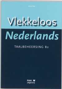 Vlekkeloos Nederlands Taalbeheersing CEF B2