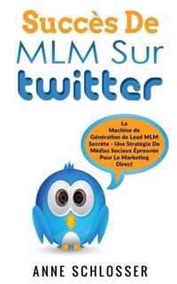 Succes De MLM Sur Twitter