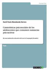 Carateristicas psicosociales de los adolescentes que consumen sustancias psicoactivas