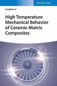 High Temperature Mechanical Behavior of Ceramic-Matrix Composites