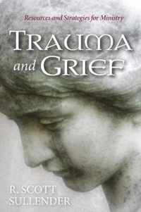 Trauma and Grief