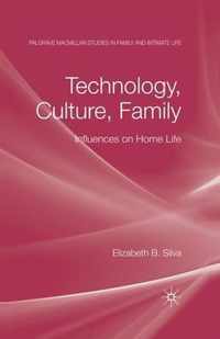 Technology, Culture, Family