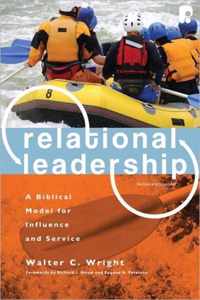 Relational Leadership A Biblical Model for Influence and Service