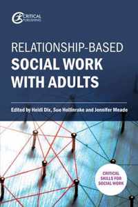 Relationship-based Social Work with Adults