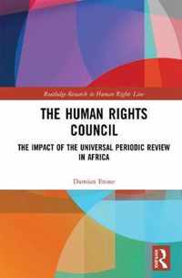 The Human Rights Council: The Impact of the Universal Periodic Review in Africa