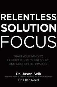 Relentless Solution Focus