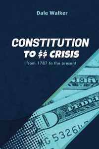 Constitution to Crisis