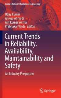 Current Trends in Reliability, Availability, Maintainability and Safety