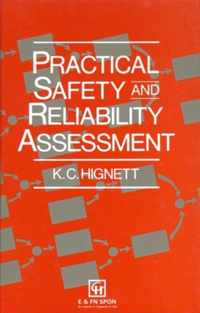 Practical Safety and Reliability Assessment