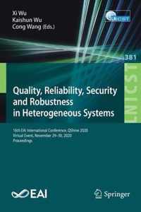 Quality, Reliability, Security and Robustness in Heterogeneous Systems