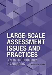 Large-Scale Assessment Issues And Practices