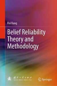 Belief Reliability Theory and Methodology