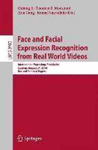 Face and Facial Expression Recognition from Real World Videos