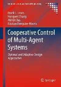 Cooperative Control Of Multi-Agent Systems