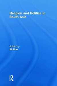 Religion and Politics in South Asia