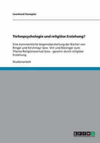 Tiefenpsychologie und religioese Erziehung?