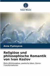 Religioese und philosophische Romantik von Ivan Kozlov