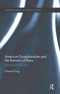 American Exceptionalism and the Remains of Race