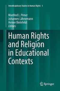 Human Rights and Religion in Educational Contexts