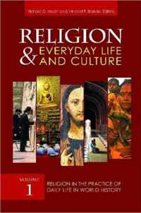 Religion and Everyday Life and Culture [3 volumes]