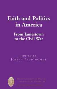 Faith and Politics in America