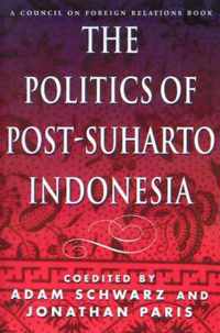 The Politics of Post-Suharto Indonesia