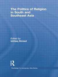 The Politics of Religion in South and Southeast Asia