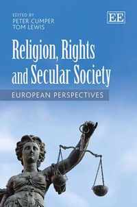 Religion, Rights and Secular Society  European Perspectives