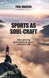 Sports As Soul-Craft