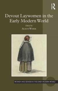 Devout Laywomen in the Early Modern World